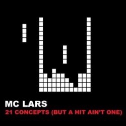 画像1: MC LARS /21 CONCEPTS (BUT A HIT AIN'T ONE)  [CD]