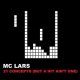 MC LARS /21 CONCEPTS (BUT A HIT AIN'T ONE)  [CD]