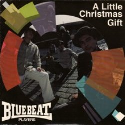 画像1: BLUE BEAT PLAYERS /A LITTLE CHRISTMAS GIFT [7"]