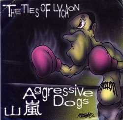 画像1: 山嵐 + AGGRESSIVE DOGS / THE TIES OF LYCAON [7"]