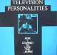 TELEVISION PERSONALITIES /HOW I LEARNED TO LOVE THE...BOMB!  [12"]