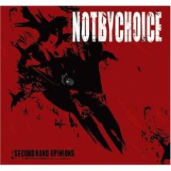 画像1: NOT BY CHOICE / SECONDHAND OPINIONS [CD]