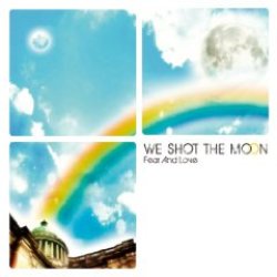 画像1: WE SHOT THE MOON /FEAR AND LOVE [CD]