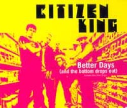 画像1: CITIZEN KING /BETTER DAYS [CDS]