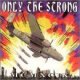 V.A. /ONLY THE STRONG 1999 [PIC LP]