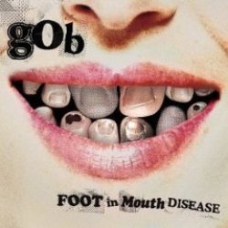 画像1: GOB /FOOT IN MOUTH DISEASE [CD]