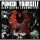 PUNISH YOURSELF /SEXPLOSIVE LOCOMOTIVE [CD]