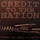 CREDIT TO THE NATION /SOWING THE SEEDS OF HATRED [7"]
