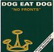 DOG EAT DOG /NO FRONTS [12"]