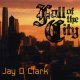 JAY D CLARK /FALL OF THE CITY [CD]