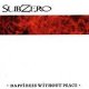 SUB ZERO /HAPPINESS WITHOUT PEACE [CD]