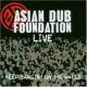 ASIAN DUB FOUNDATION /LIVE [CD]