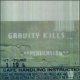 GRAVITY KILLS /PERVERSION [CD]