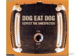 画像1: DOG EAT DOG /EXPECT THE UNEXPECTED [CDS]