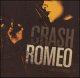 CRASH ROMEO /MINUTES TO MILES [CD]