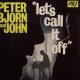 PETER BJORN AND JOHN /LET'S CALL IT OFF [7"]
