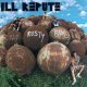 ILL REPUTE /BIG RUSTY BALLS [LP]