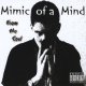 MIMIC OF A MIND /FROM THE SOUL [CDR]