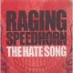 RAGING SPEEDHORN /THE HATE SONG [7]