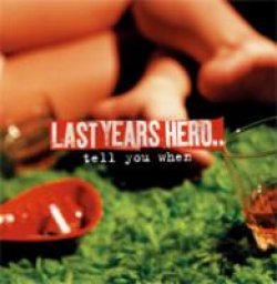 画像1: LAST YEARS HERO /TELL YOU WHEN [CD]