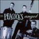 PEACOCKS /ANGEL [CD]
