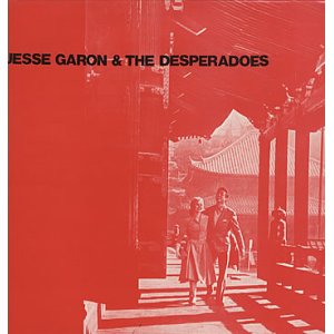 画像: JESSE GARON & THE DESPERADOES /YOU'LL NEVER BE THAT AGAIN [12]