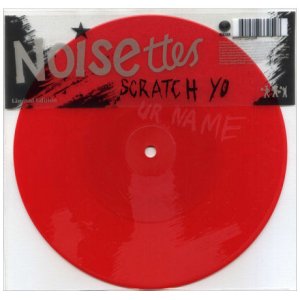 画像: NOISETTES /SCRATCH YOUR NAME [7]