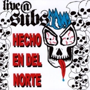 画像: LIVE@SUBS /HECHO EN DEL NORTE [CDR]