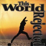 画像: THIS WORLD REJECTED / THIS WORLD REJECTED [7"]