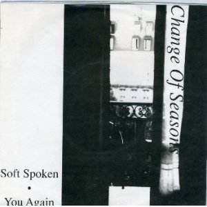 画像: CHANGE OF SEASONS /SOFT SPOKEN  [7"]