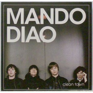 画像: MANDO DIAO /CLEAN TOWN [7"]