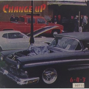 画像: CHANGE UP /6-4-3 [7"]