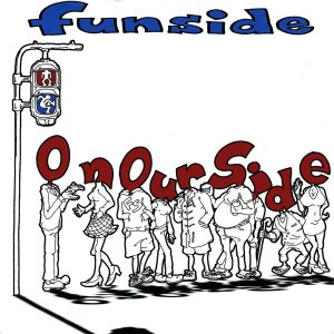 画像: FUNSIDE /ON OUR SIDE [7"]