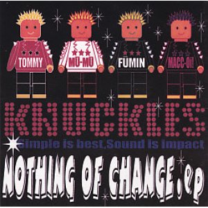 画像: KNUCKELS /NOTHING OF CHANGE [7"]