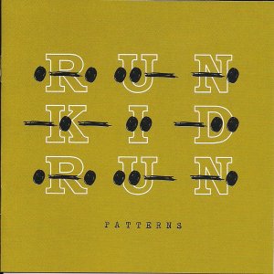 画像: RUN KID RUN /PATTERNS [CD]