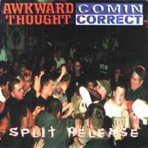 画像: AWKWARD THOUGHT +COMIN CORRECT /SPLIT [7"]