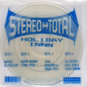 画像: STEREO TOTAL /HOLYDAY INNN [2 x 7"]