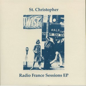 画像: St. CHRISTOPHER /RADIO FRANCE SESSIONS EP [7"]