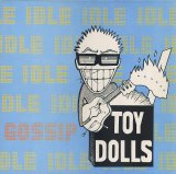 画像: TOY DOLLS /IDLE GOSSIP [LP]