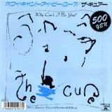 画像: CURE /WHY CAN'T I BE YOU? [7"]