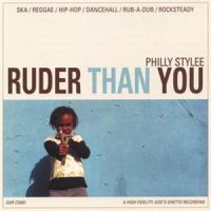 画像: RUDER THAN YOU /PHILLY STYLEE [CD]