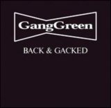 画像: GANG GREEN /BACK & GACKED [LP]