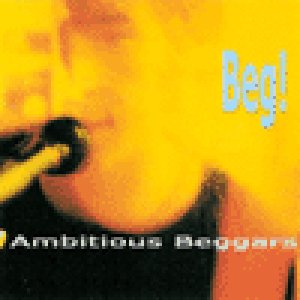 画像: AMBITIOUS BEGGARS /BEG! [LP]