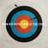 画像: RUN KID RUN /LOVE AT THE CORE [CD]