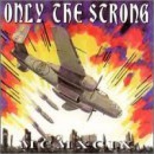 画像: V.A. /ONLY THE STRONG 1999 [PIC LP]