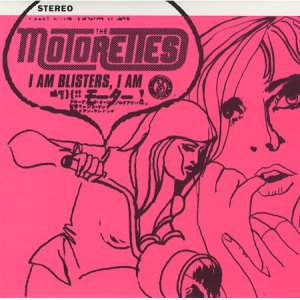 画像: THE MOTORETTES /I AM BLISTERS, I AM [7]