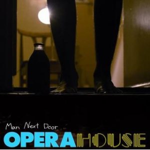 画像: OPERAHOUSE /MAN NEXT DOOR [7"]