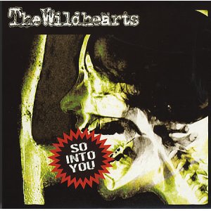 画像: WILDHEARTS /SO INTO YOU [7"]