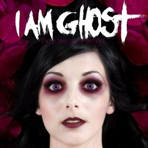 画像: I AM GHOST /THOSE WE LEAVE BEHIND [CD]