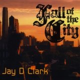 画像: JAY D CLARK /FALL OF THE CITY [CD]